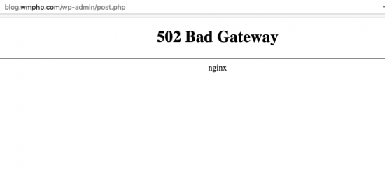WordPress发布文章502 Bad Gateway
